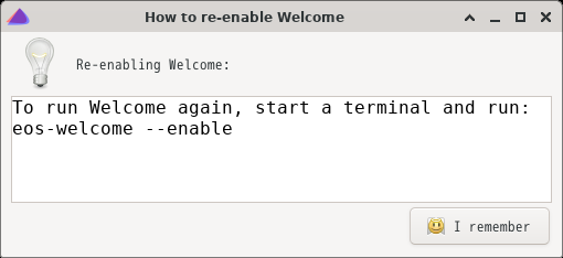 「EndeavourOS 2021.02.03 XFCE」-「How to re-enable Welcome」