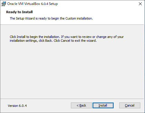「VirtualBox 6.0.4 インストール」-「Ready to Install」