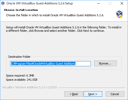 「VirtualBox Guest Additions」「Windows」-「Choose Install Location」
