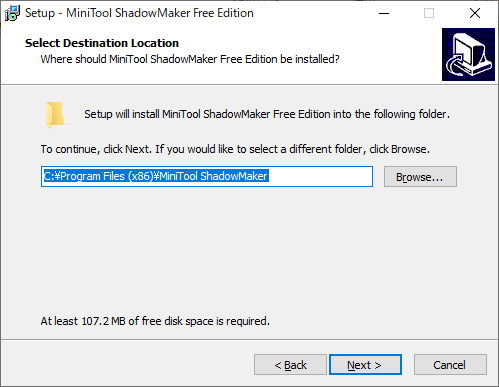 MiniTool ShadowMaker Free - 3.1 -「インストール」→「Select Distination Location」
