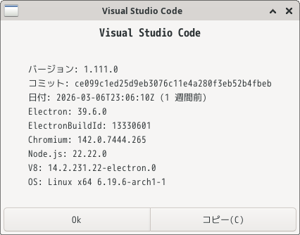 「EndeavourOS 2026.03.06」-「Vsiual Studio Code」「バージョン情報」