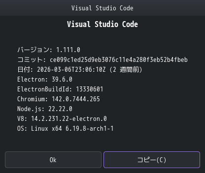 「EndeavourOS 2026.03.06」-「Vsiual Studio Code」「バージョン情報」